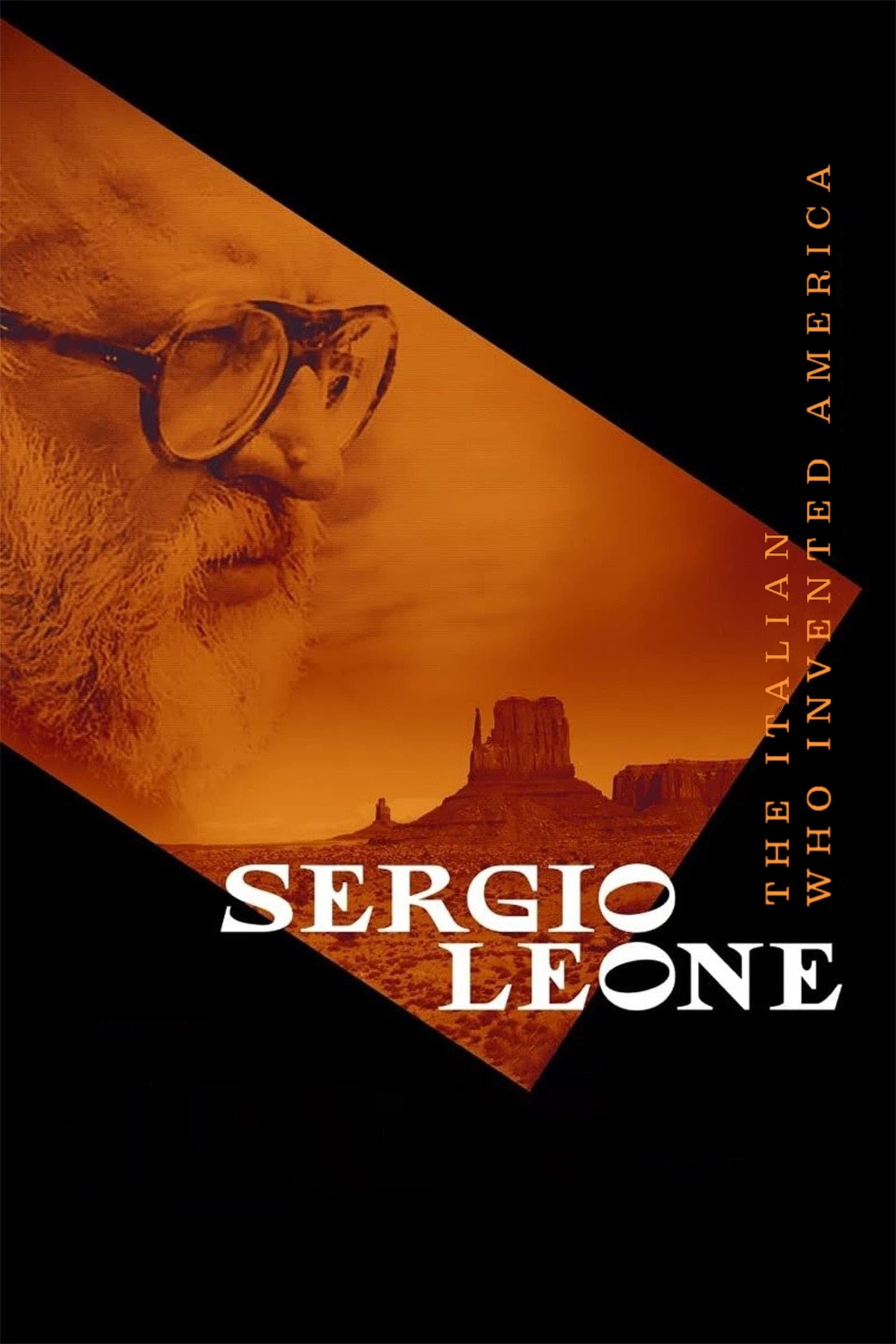 Sergio Leone: The Man Who Invented America
