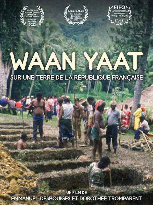 Waan Yaat, sur une terre de la RÃ©publique franÃ§aise