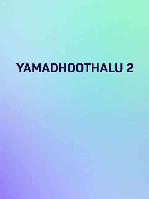 Yamadhoothalu 2