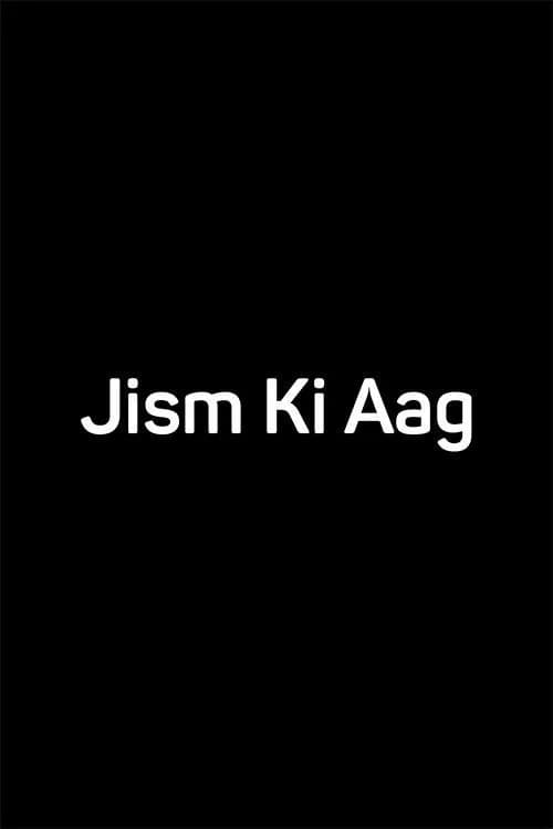 Jism Ki Aag