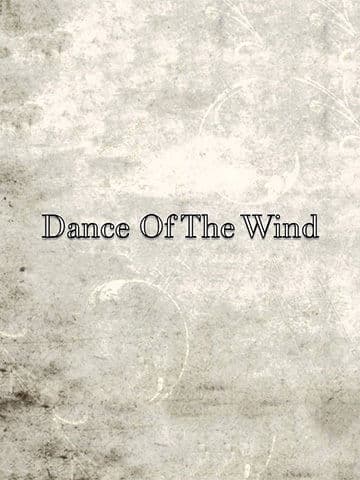 Dance Of The Wind