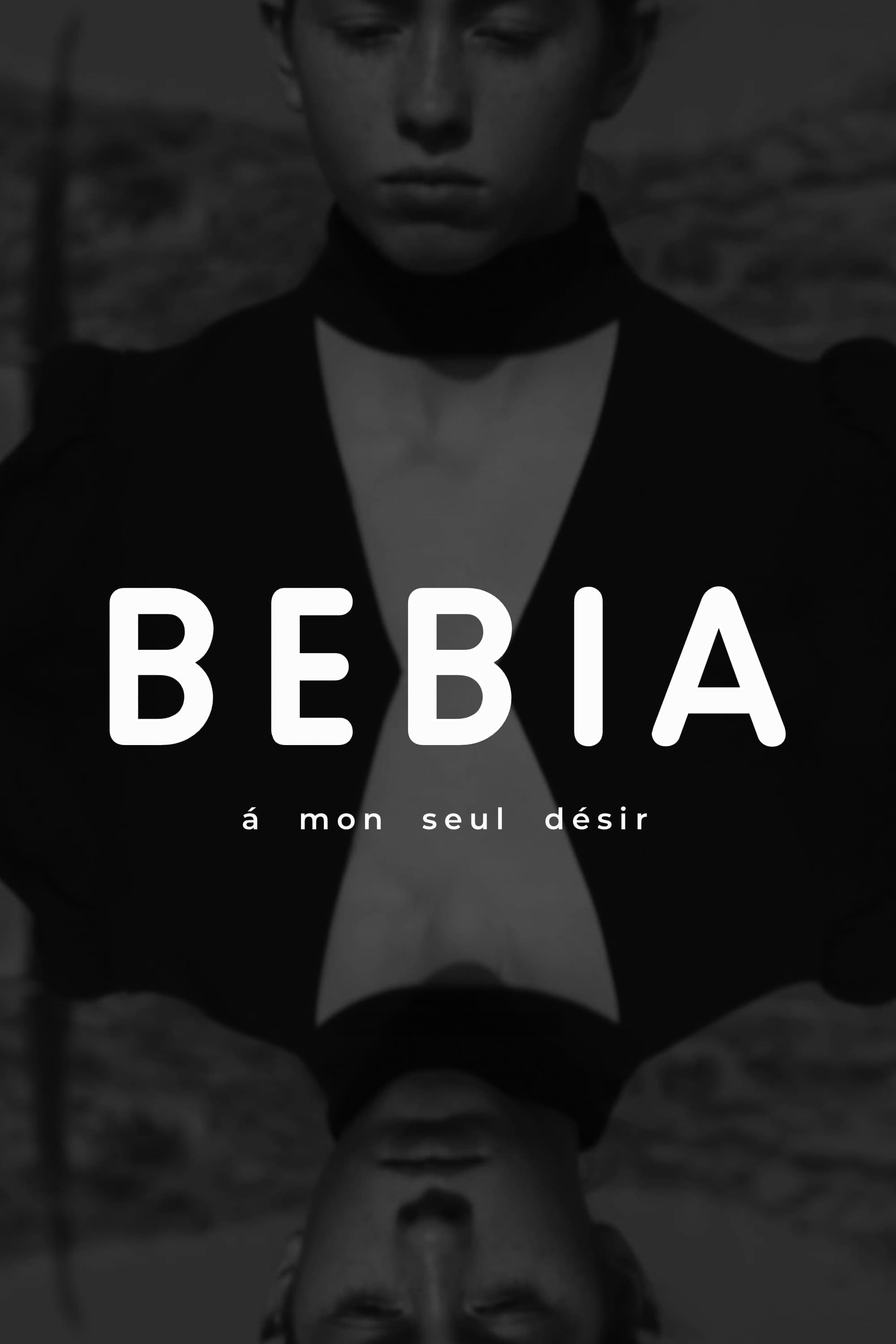 Bebia, Ã  mon seul dÃ©sir