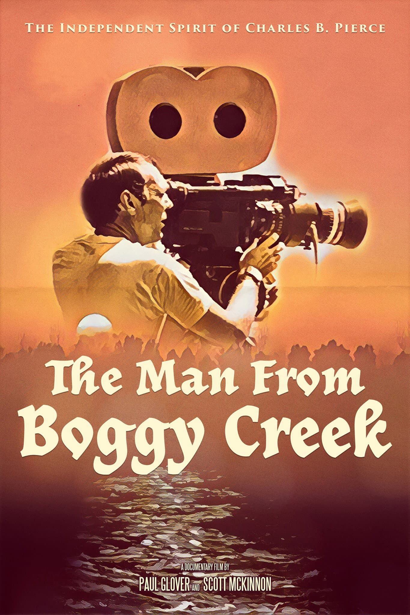 The Man from Boggy Creek: The Independent Spirit of Charles B. Pierce