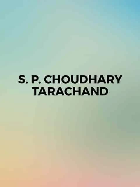 S. P. Choudhary Tarachand