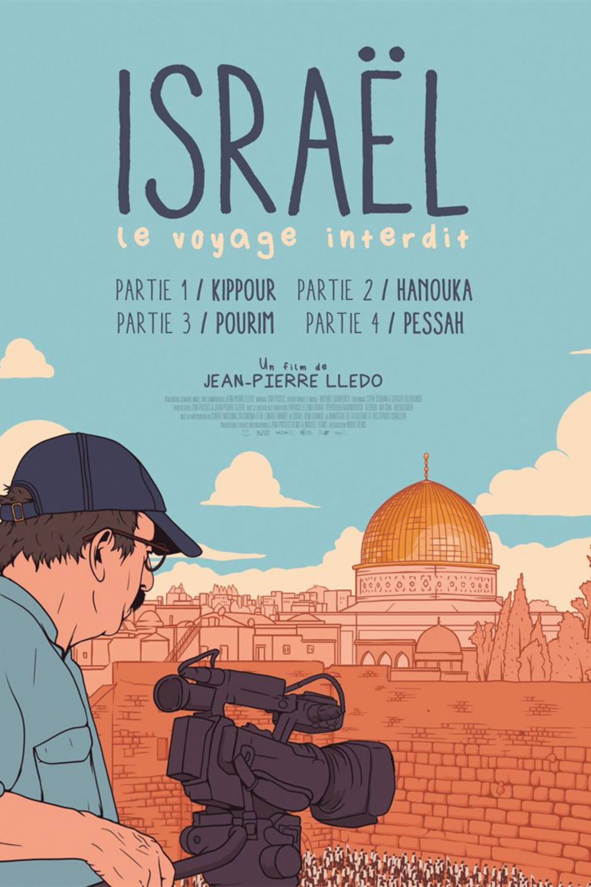 Israel, the Forbidden Journey