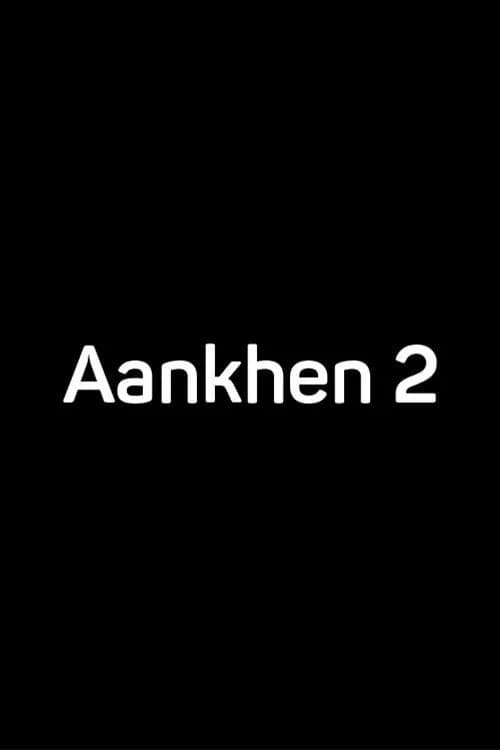 Aankhen 2