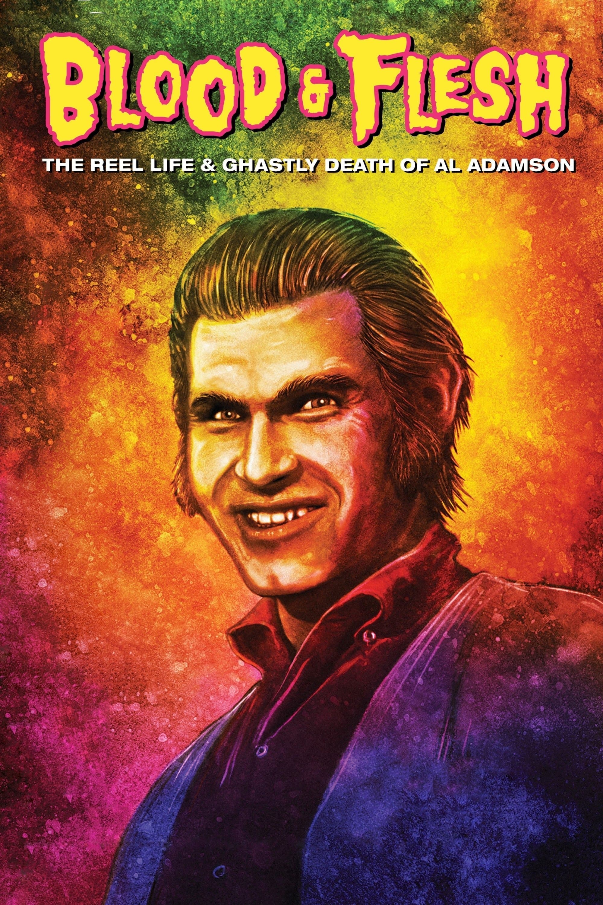 Blood and Flesh: The Reel Life and Ghastly Death of Al Adamson