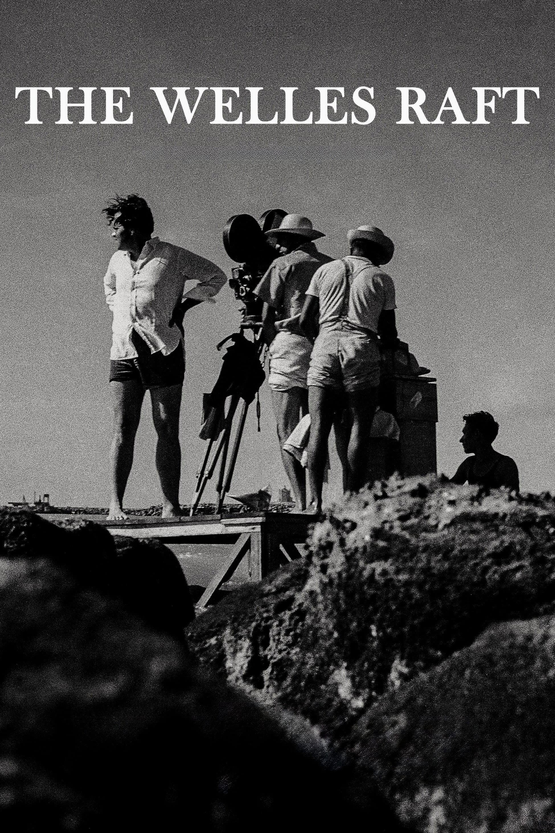 The Welles Raft