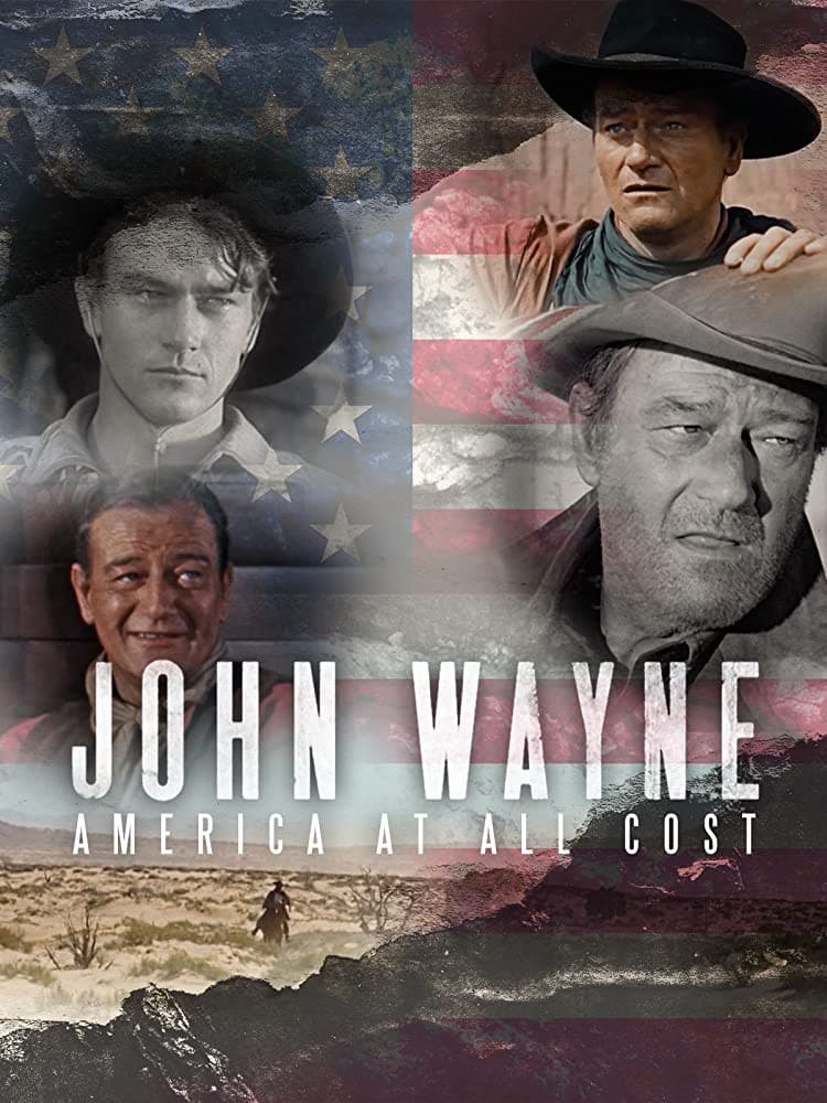 John Wayne: America at All Costs