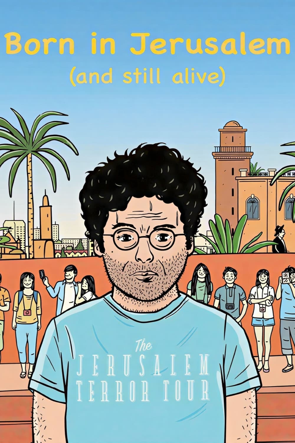 Born in Jerusalem and Still Alive
