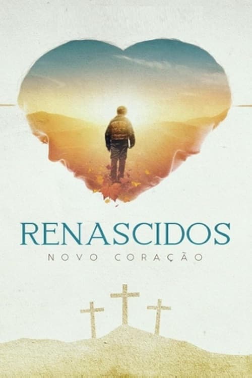 Renascidos - Novo CoraÃ§Ã£o