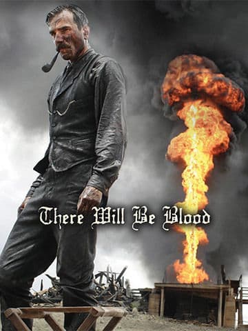 There Will Be Blood