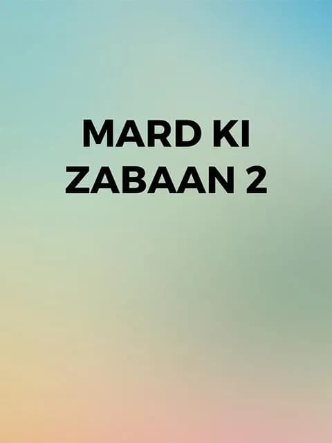 Mard Ki Zabaan 2