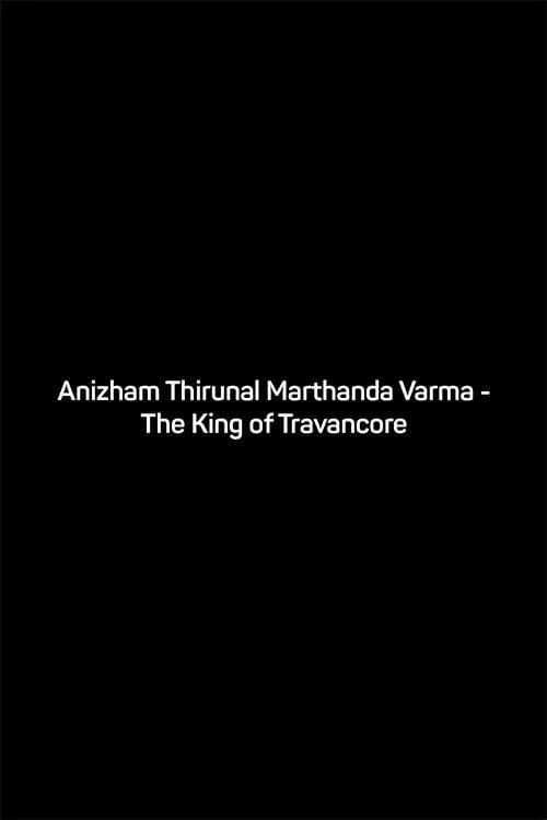 Anizham Thirunal Marthanda Varma-The King of Travancore