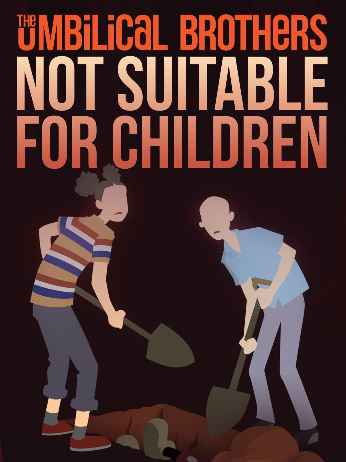 The Umbilical Brothers: Not Suitable for Children