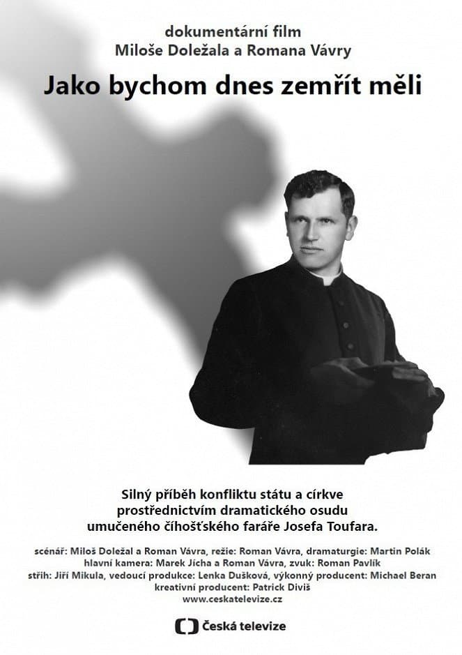 Jako bychom dnes zemrÃ­t meli