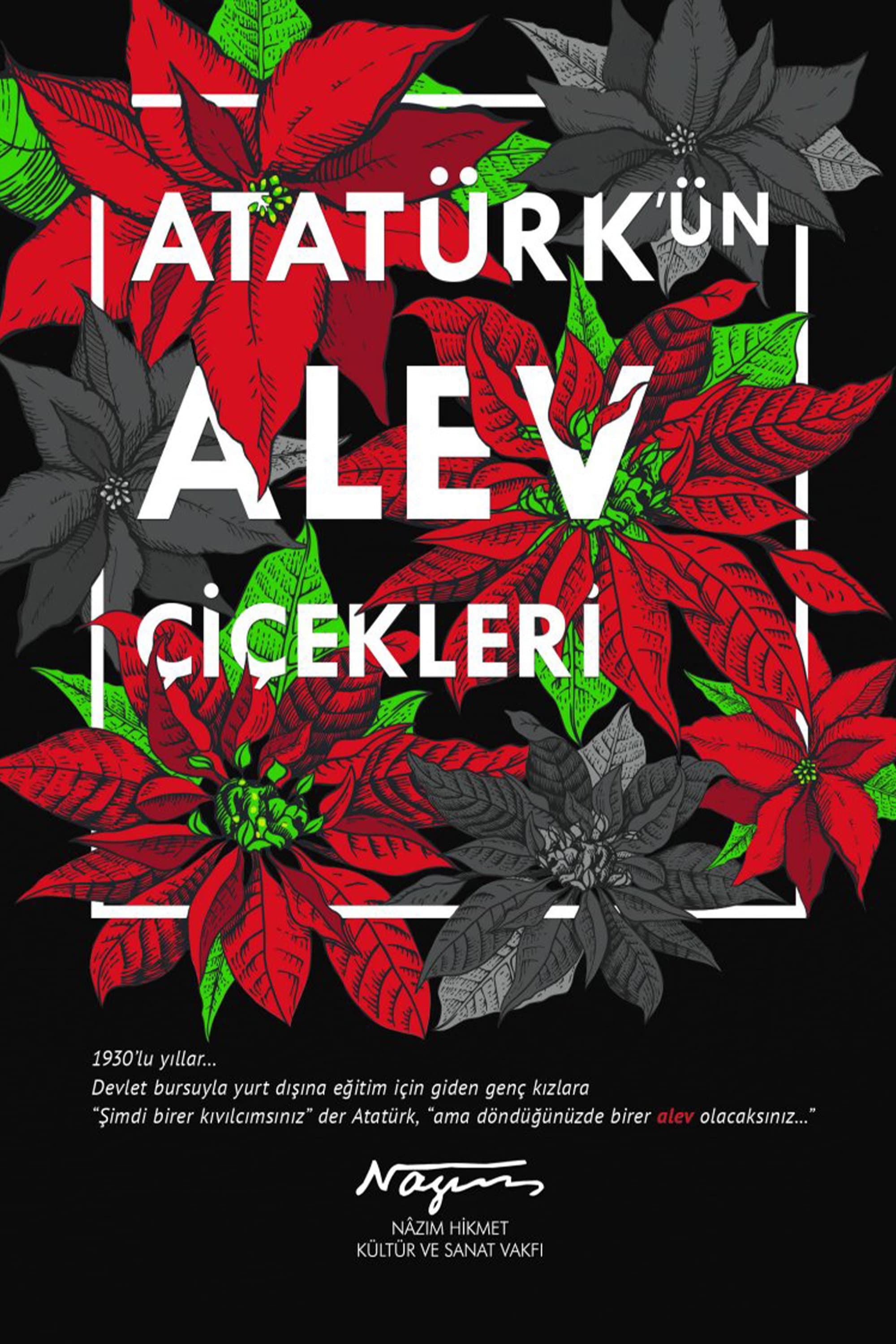 AtatÃ¼rk'Ã¼n Alev Ã‡iÃ§ekleri