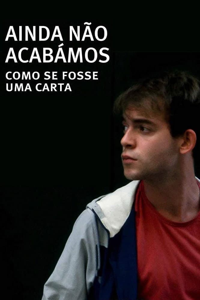 Ainda NÃ£o AcabÃ¡mos: Como Se Fosse Uma Carta