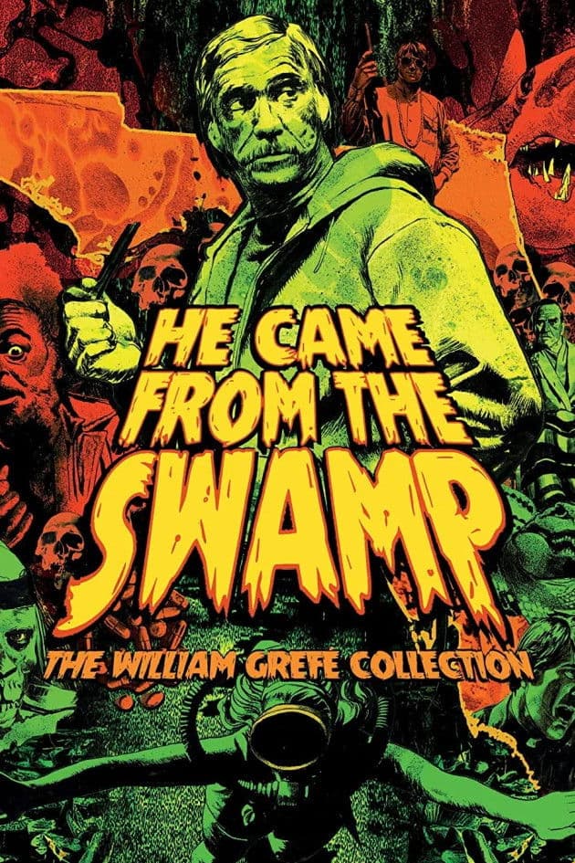 They Came from the Swamp: The Films of William GrefÃ©