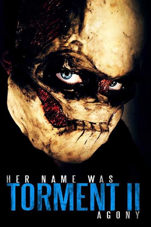 Her Name Was Torment ll: Agony
