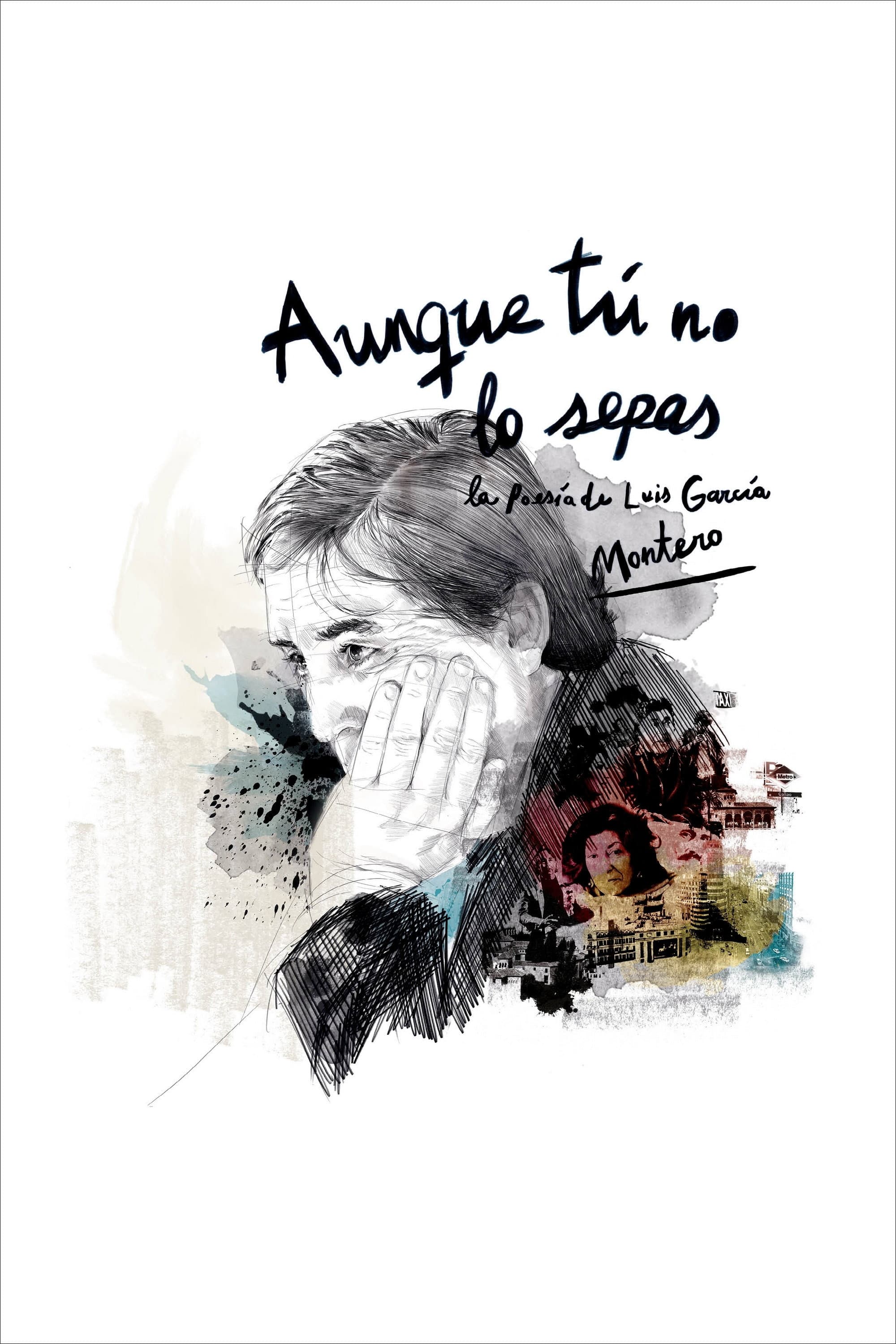 Aunque tÃº no lo sepas. La poesÃ­a de Luis GarcÃ­a Montero