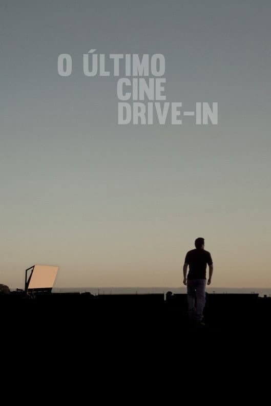 O Ãšltimo Cine Drive-in