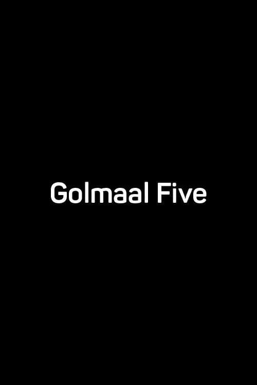 Golmaal 5