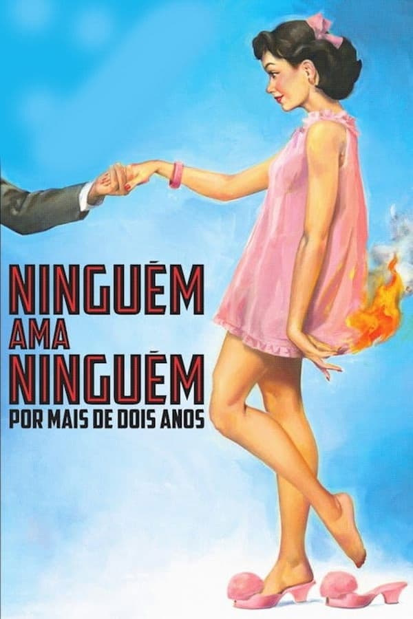 NinguÃ©m Ama NinguÃ©m por Mais de Dois Anos