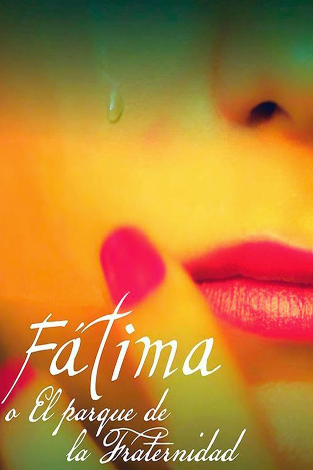 FÃ¡tima o el Parque de la Fraternidad