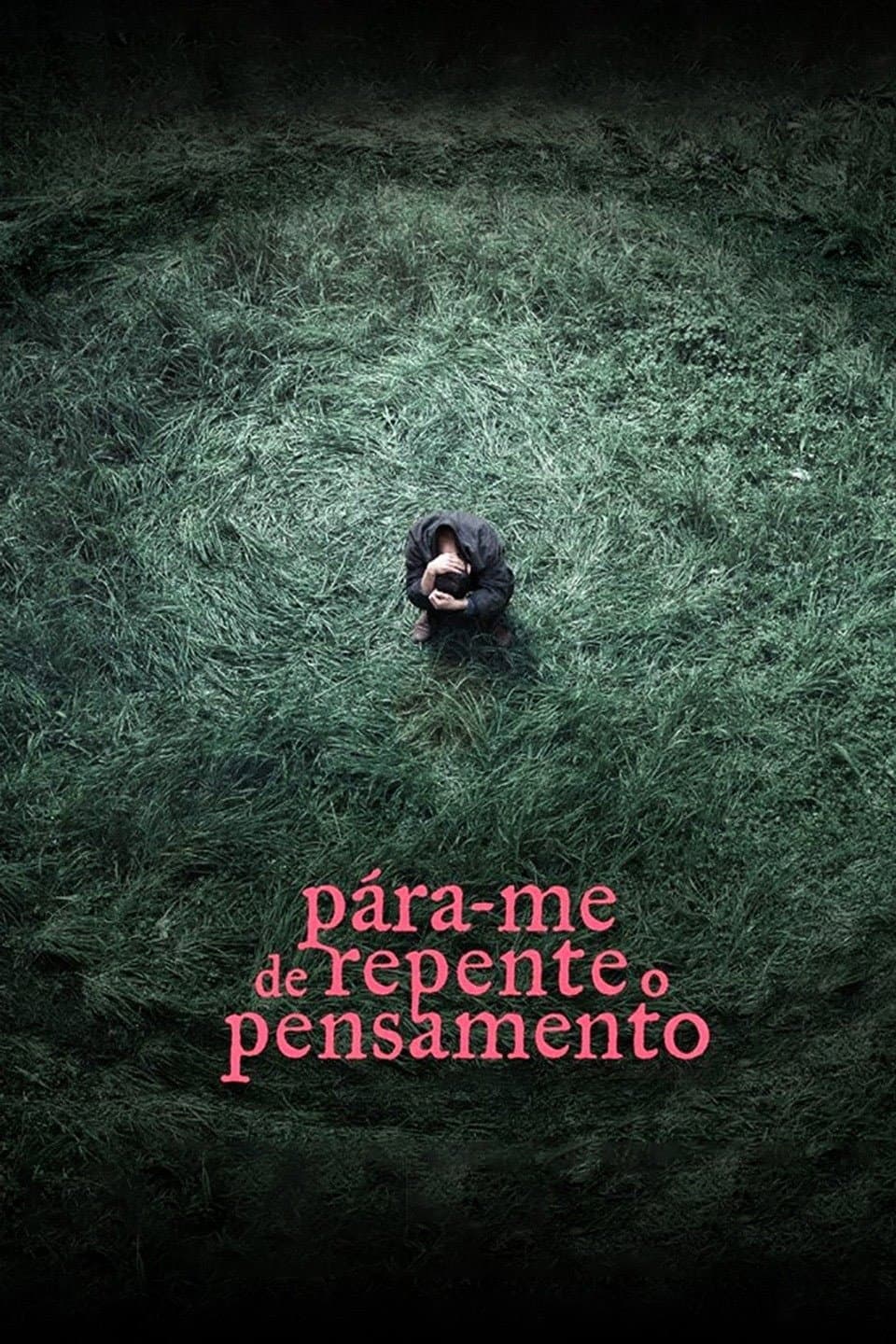 PÃ¡ra-me de repente o pensamento