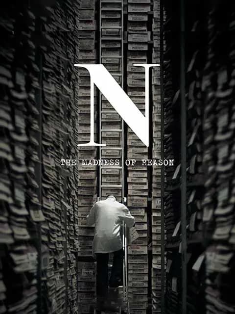N: The Madness of Reason