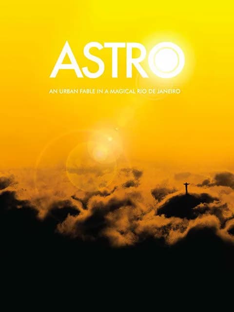 Astro: An Urban Fable in a Magical Rio De Janeiro
