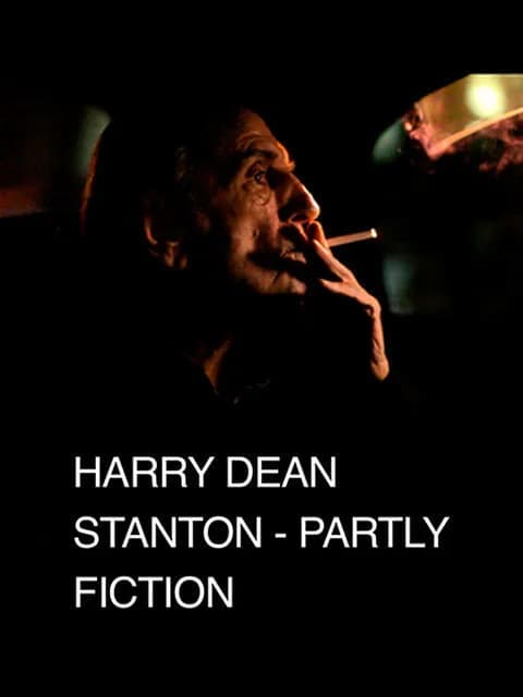 Harry Dean Stanton: Partly Fiction
