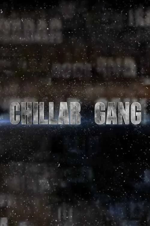 Chillar Gang