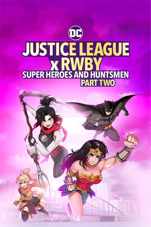 Justice League X RWBY Super Heroes & Huntsmen Part 2