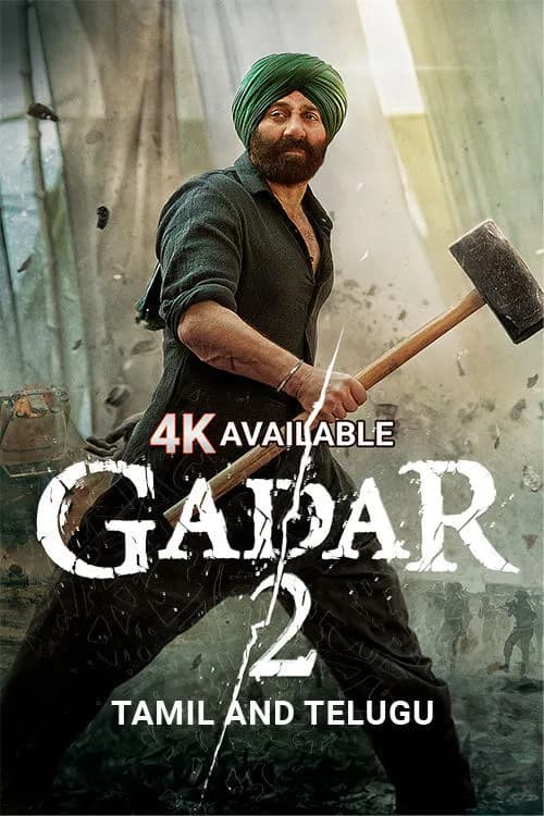 Gadar 2: The Katha Continues (Tamil & Telugu)