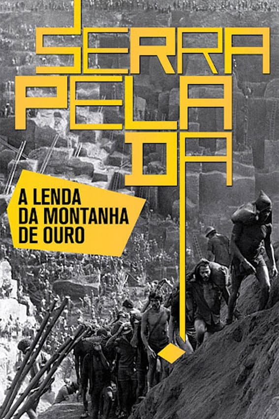 Serra Pelada - A Lenda Da Montanha De Ouro