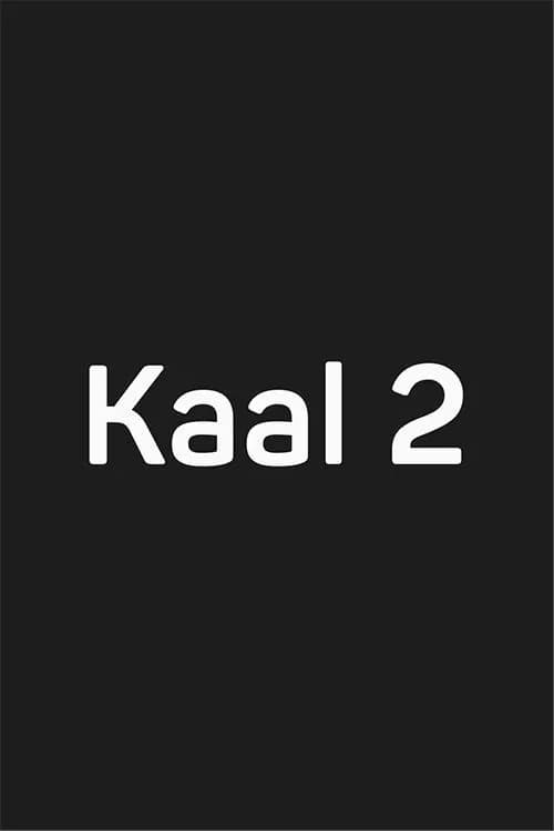Kaal 2