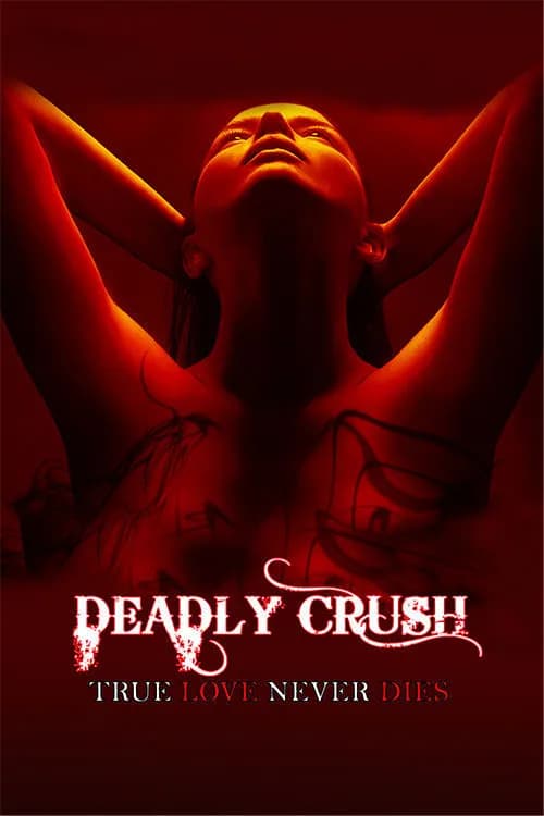 Deadly Crush