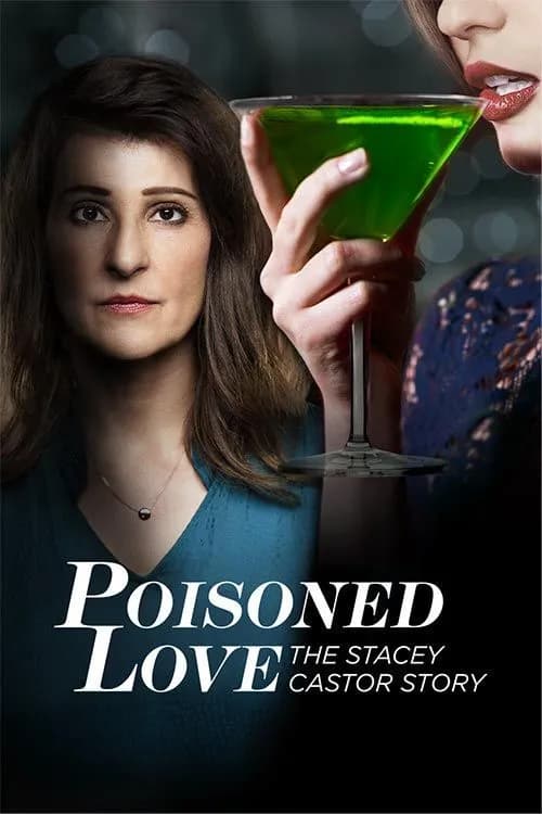 Poisoned Love: The Stacey Castor Story