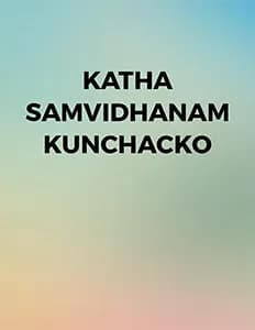 Katha Samvidhanam Kunchacko