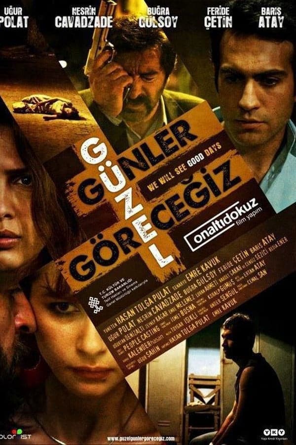 GÃ¼zel GÃ¼nler GÃ¶recegiz