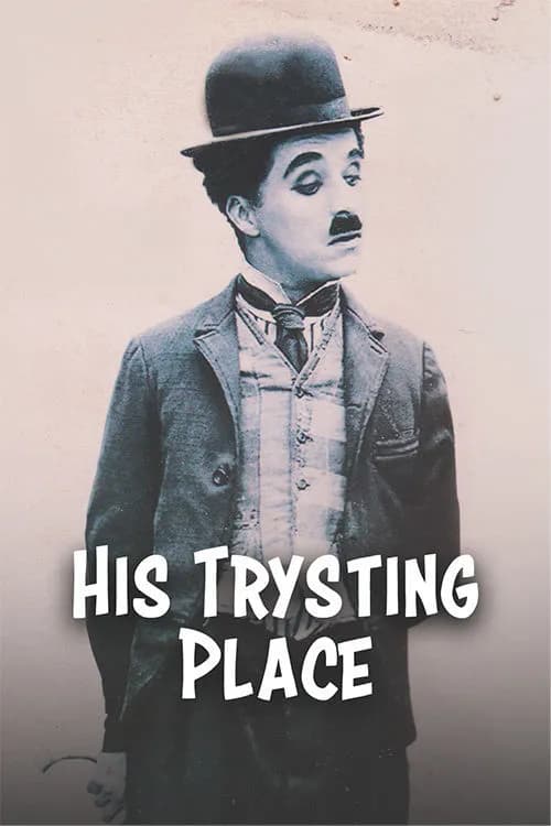 His Trysting Place