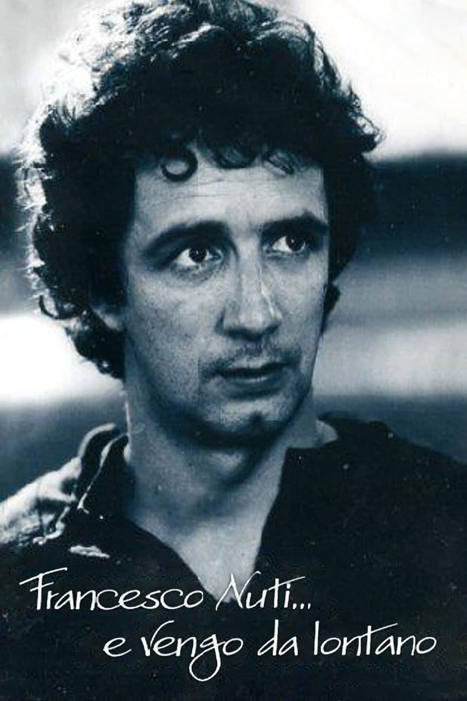 Francesco Nuti... e vengo da lontano
