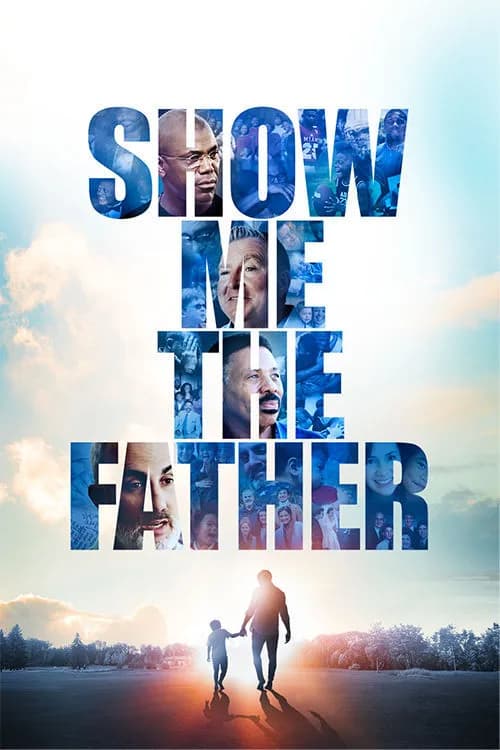 Show Me the Father