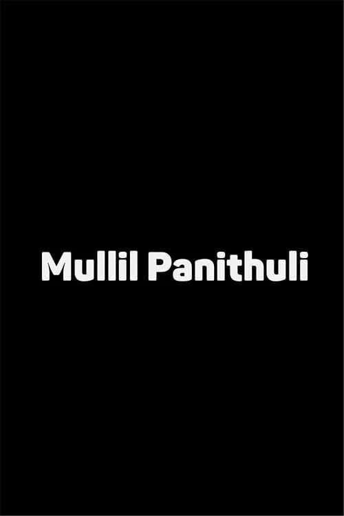 Mullil Panithuli