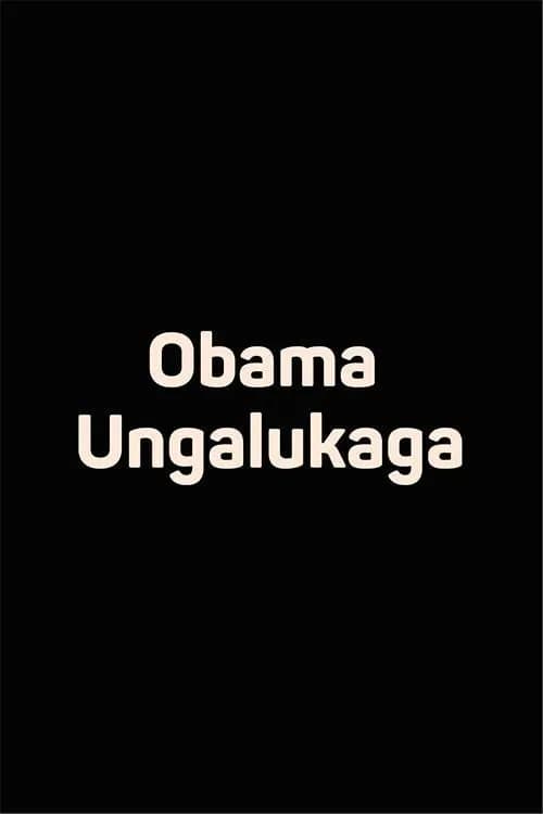 Obama Ungalukaga