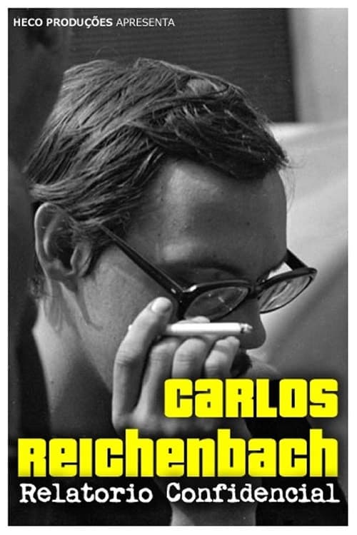 Carlos Reichenbach: Relatorio confidencial