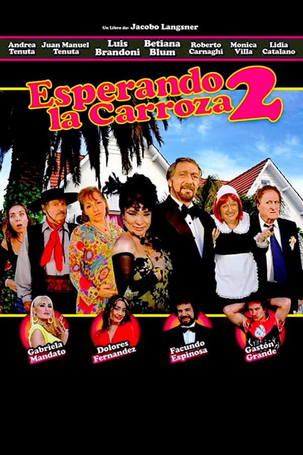 Esperando la carroza 2: Se acabÃ³ la fiesta