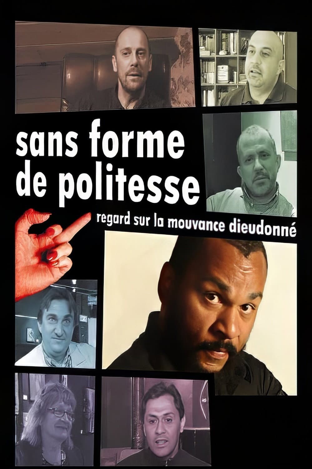 Sans forme de politesse: regard sur la mouvance DieudonnÃ©